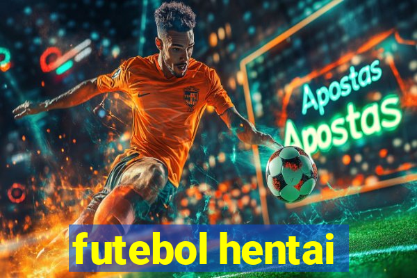 futebol hentai